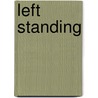 Left Standing door Chad J. Bring