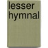 Lesser Hymnal
