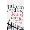 Lethal Intent by Quintin Jardine