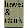 Lewis & Clark door Carol Parenzan Smalley