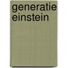 Generatie Einstein door J. Boschma