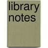 Library Notes door A.P. 1826-1912 Russell