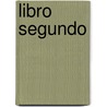 Libro Segundo door Henry Mandeville