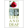 Life And Deaf door Patricia Molloy