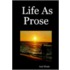 Life As Prose