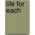 Life For Each