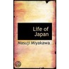 Life Of Japan door Masuji Miyakawa