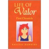 Life Of Valor door Krystal Hawkins