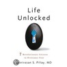 Life Unlocked door Srinivasan S. Pillay