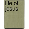 Life of Jesus door Society Massachusetts S