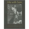 Life with Sam door Elizabeth Hall Hutner