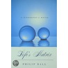 Life's Matrix door Philip Ball