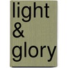 Light & Glory by Aaron Canty