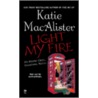 Light My Fire by Katie MacAlister