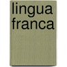 Lingua Franca door Axel Gasquet