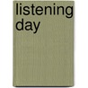 Listening Day by David Patrick Greene