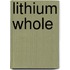 Lithium Whole