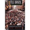 Little Brazil by Maxine L. Margolis