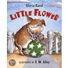 Little Flower by Gloria Rand