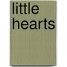 Little Hearts by Marjorie L. C 1883 Pickthall