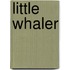 Little Whaler