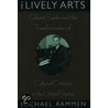 Lively Arts C door Michael Kammen