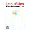 Lives Of Lies door Kathleen Cool