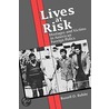 Lives at Risk door Russell D. Buhite