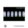 Livy, Book Ix door C. Flamstead Walters