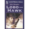 Lobo and Hawk door Jake Douglas