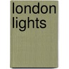 London Lights by James Hamilton