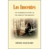 Los Inocentes door Denis "Huck" Huckaby