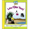 Lou Flew Too! by Pam Scheunemann