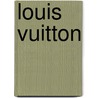 Louis Vuitton door Pierre Leonforte