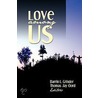 Love Among Us door Darrin L. Grinder