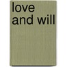 Love And Will door Evelyn Underhill