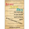 Love Each Day door Gail Bernice Holland