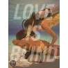 Love Is Blind door Marvin Heiferman