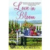 Love in Bloom by Sheila Roberts