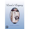 Love's Legacy door Susan E. Harris