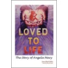 Loved to Life door Janet Melia
