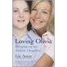 Loving Olivia door Liz Astor