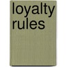 Loyalty Rules door Frederick Reichheld