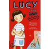 Lucy the Good door Marianne Musgrove