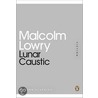 Lunar Caustic door Malcolm Lowry