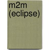 M2m (Eclipse) door Miriam T. Timpledon