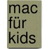 Mac für Kids