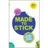 Made To Stick door Dan Heath