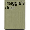 Maggie's Door door Patricia Reilly Giff