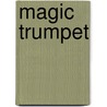 Magic Trumpet by Victor Davies